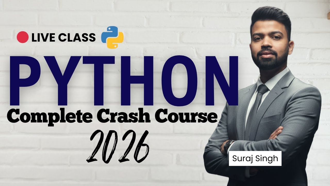 🔴 LIVE: Python Complete Crash Course 2026 | Beginners to Advanced | Hindi Masterclass 🔥