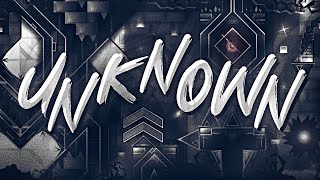 UNKNOWN 100% // NineDice // (Top 30 Extreme Demon)