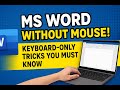 MS Word Without Mouse! Keyboard-Only Tricks You Must Know 🔥 | Boost Your Typing Speed