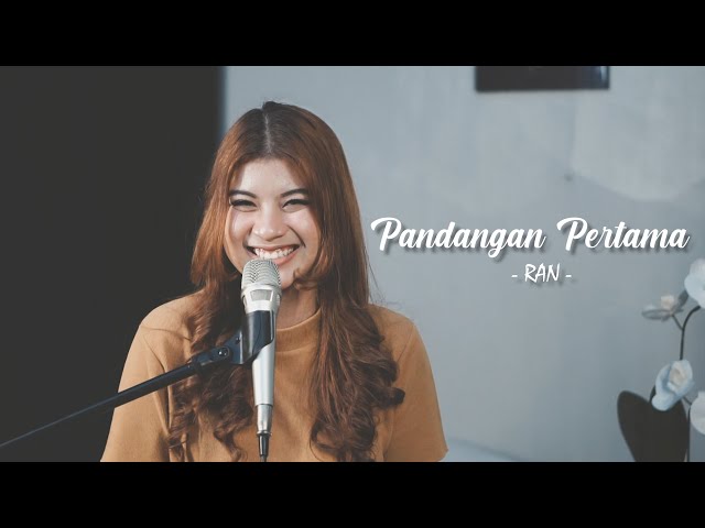 PANDANGAN PERTAMA - RAN | Cover by Nabila Maharani class=