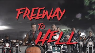 Freeway to Hell Trailer - OFFICIAL