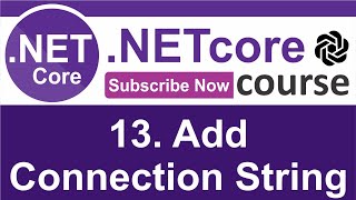 13. Add Connection String to .NET core -  Core MVC (.NET 6) - codeGPT