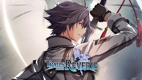 The Legend of Heroes: Trails into Reverie - Platinum Playthrough - Part 20 - PS5