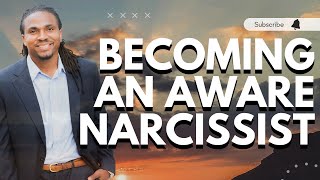 How i became aware of my narcissism (MY STORY)