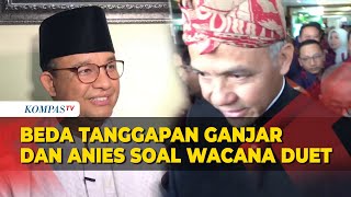 Beda Reaksi Serta Tanggapan Ganjar dan Anies soal Wacana Duet