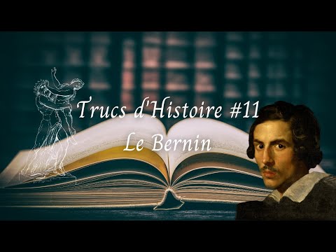 Trucs d'Histoire #11 - Le Bernin (Gian Lorenzo Bernini)