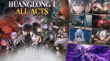 LIVING UP TO THE EXPECTAION! | Wuthering Waves - HuangLong 1 Acts I - VI gameplay (No Commentary).