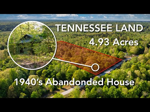 4.93 Acres of Tennessee Land for Sale with 1940's Abandoned House • LANDiO