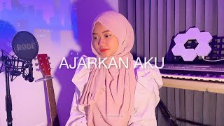 Ajarkan Aku - Arvian Dwi | Tya Edros Cover