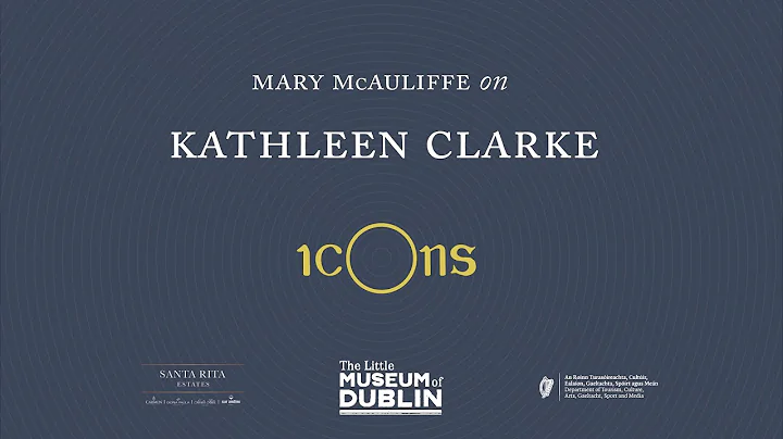 Mary McAuliffe on Kathleen Clarke
