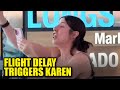 WATCH: Airport Karen Goes BERSERK Over Delayed Flight