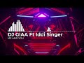 DJ GIAA ft Iddi Singer - Me and You [House Music]