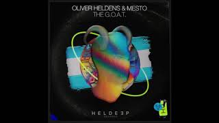 Oliver Heldens & Mesto - The G.O.A.T (Extended Mix)