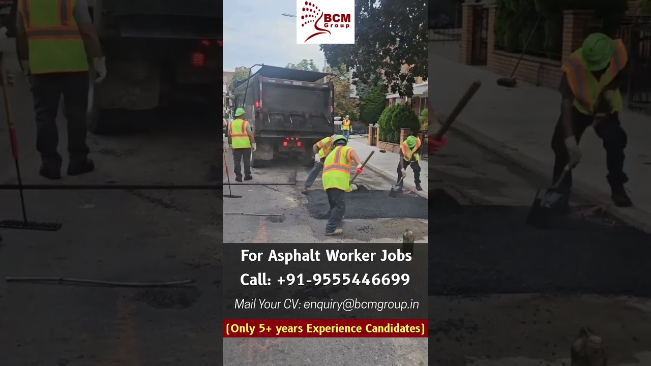 Hiring Asphalt Workers For Europe High Paying Jobs Abroad Apply Now With BCM Group