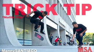How To Nollie Flip