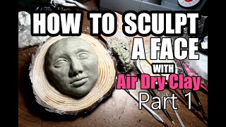 How to make a female face with water based clay//making face with clay...sculpting face with clay