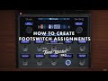 How To Create Footswitch Assignments | The Tone Master Pro | Fender