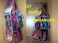 DIY Hanging Purse Organizer / How to make Handbag Organizer at Home  Complete tutorial