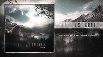 TIDE HAS TURNED - Void (Official Video HD)