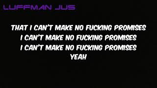 A BOOGIE WIT DA HOODIE  No Promises Lyrics Official Lyrics Official Audio