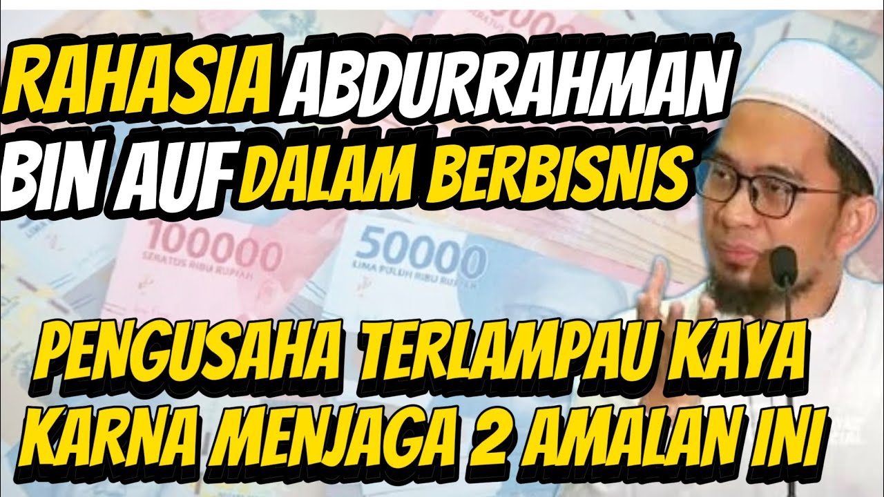 Jaga 2 Amalan ini‼️ || CARA JADI KAYA DALAM ISLAM || Kekayaan Abdurrahman bin auf #ustadzadihidayat