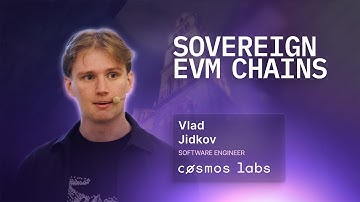 Beyond the EVM: How the Cosmos SDK Brings New Features to Ethereum – Vlad Jidkov (Cosmos Labs)