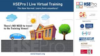 HSEPro: Live Virtual Training | The New Normal. Learn from anywhere.