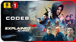Code 8 1 (2019) Film Explained in hindi | Code 8 movies Netflix movies हिंदी | Hitesh Nagar