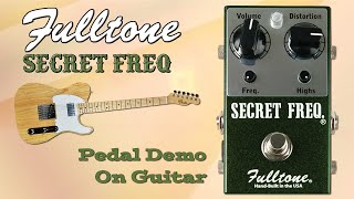 Fulltone Secret Freq Pedal Demo for Guitar - Want 2 Check