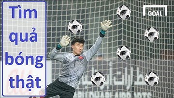 Thử thách bóng đá với Bùi Tiến Dũng U23 Việt Nam (Phần 2) - Tìm quả bóng thật