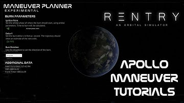 Reentry - An Orbital Simulator (Early Access) - Apollo Maneuver Tutorials
