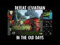 How i defeat leviathan in the old days  hero tale