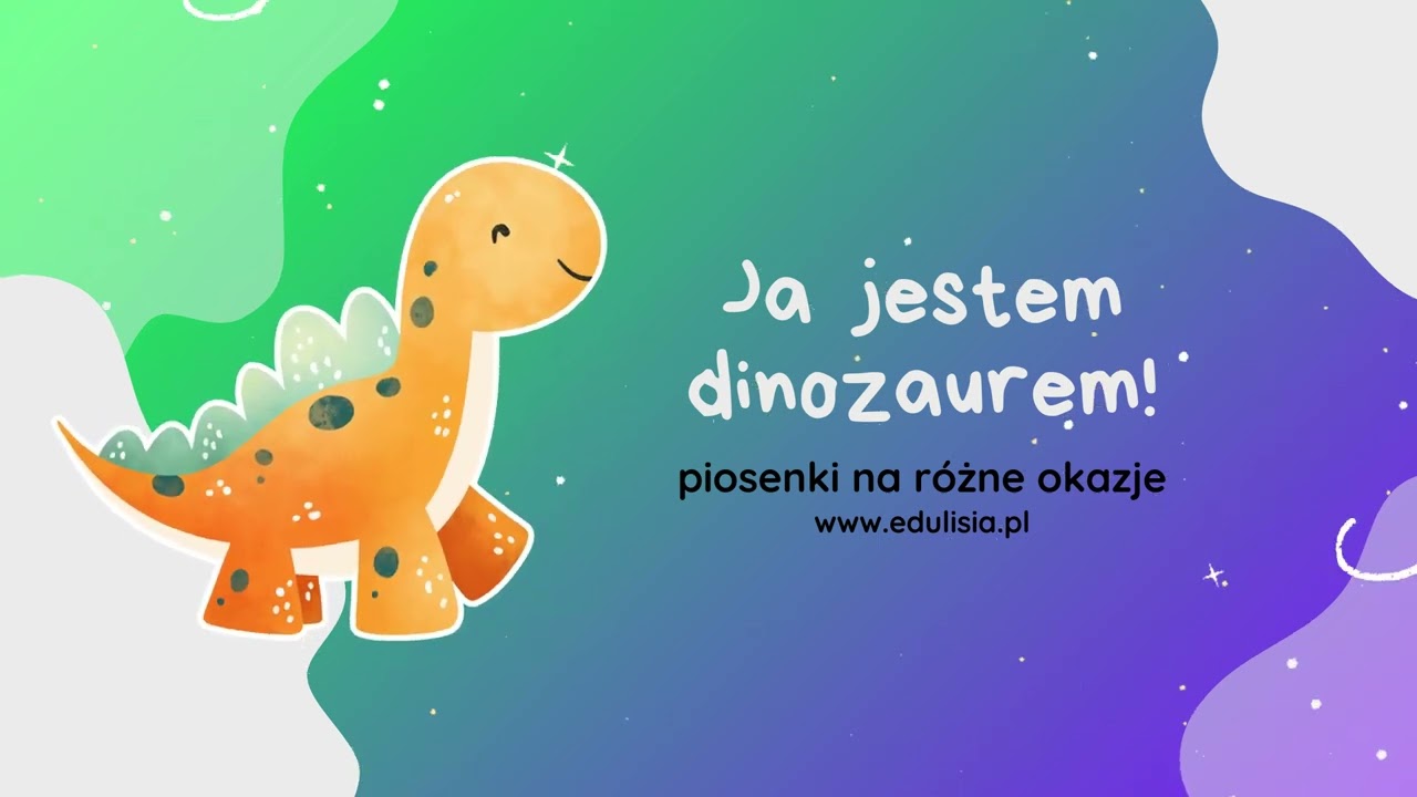 Ja jestem dinozaurem 🦖 | Piosenka na Dzień Dinozaura 🦕 | Prosta zabawa dla dzieci | Edulisia 🦊
