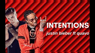 Justin Bieber - Intentions (Lyrics) ft. Quavo