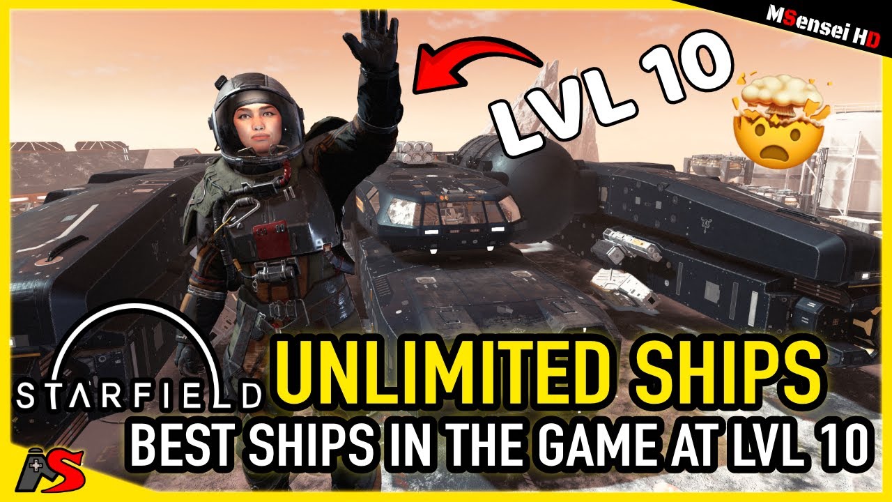 Amazing Ships in Starfield How to Farm Unlimited ships at LVL 10 Best Systems Tips and Tricks