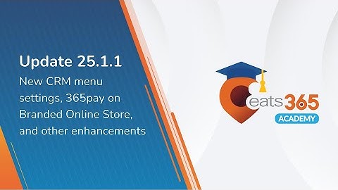Update 25.1.1: New CRM menu settings, 365pay on Branded Online Store, and other enhancements