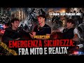 Emergenza Sicurezza: Un racconto fra mito e realtà - LA DOLCE VITA PODCAST #05