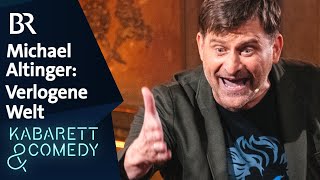 Michael Altinger – Eine verlogene Welt
