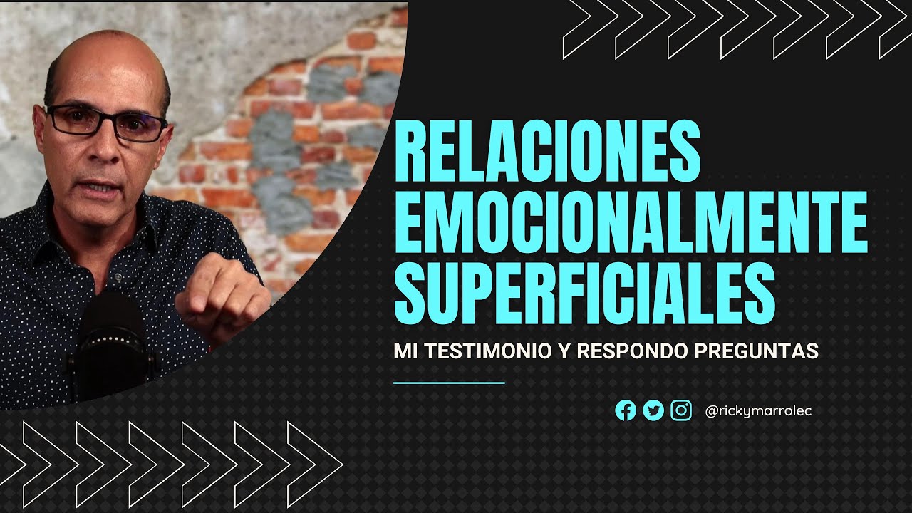 RELACIONES EMOCIONALMENTE SUPERFICIALES