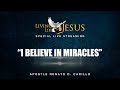 "I BELIEVE IN MIRACLES" | Living Like Jesus Special Live Streaming