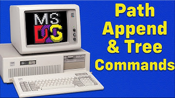 Path Append and Tree Commands: Your Secret Weapon to Customize MS-DOS