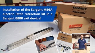 How to Install a Sargent M56A electric latch retraction kit in a Sargent (8888) exit device?
