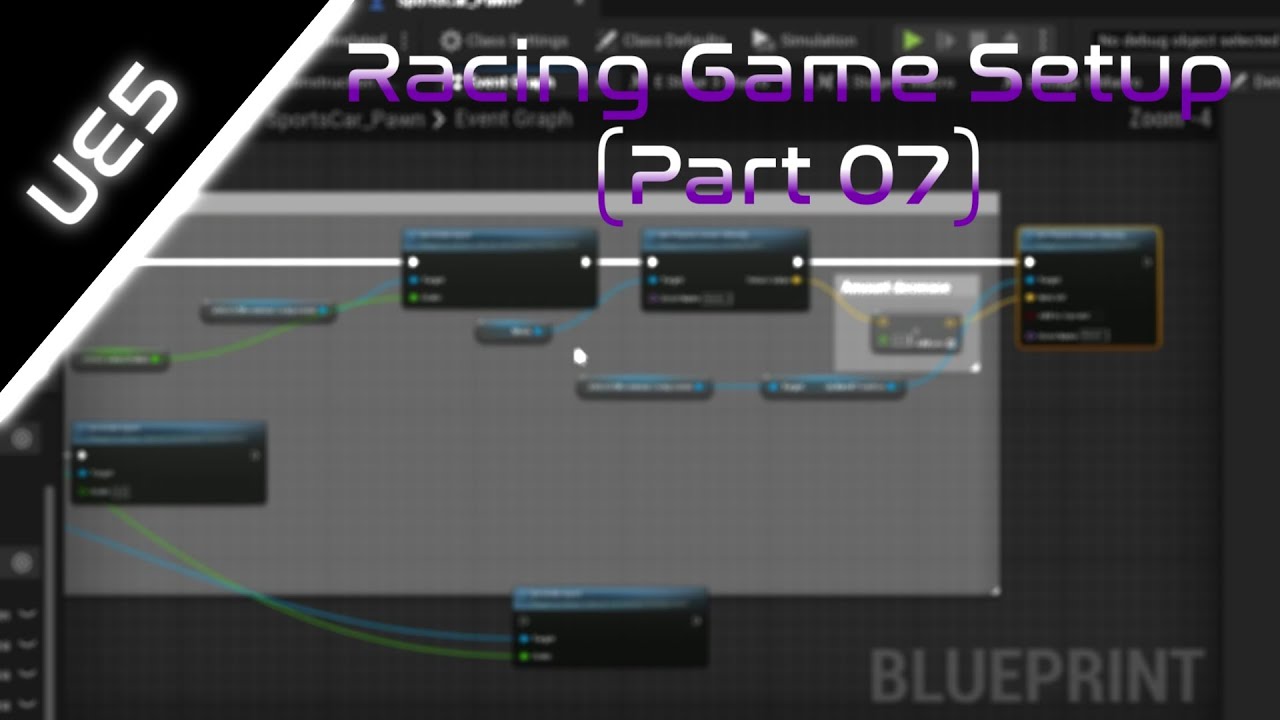 Vehicle Performance Upgrade (Part 02) | Unreal Engine | Racing Game