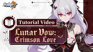 Lunar Vow: Crimson Love Tutorial Video EX - Honkai Impact 3rd