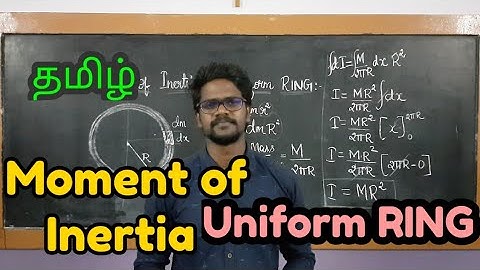 Moment|Inertia|Uniform|RING|Physics 11|Tamil|MurugaMP