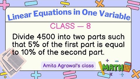 Divide 4500 into two parts such that 5% of the first part is equal to 10% of the second part.