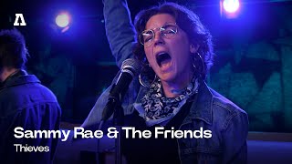 Sammy Rae & The Friends - Thieves | Audiotree Live