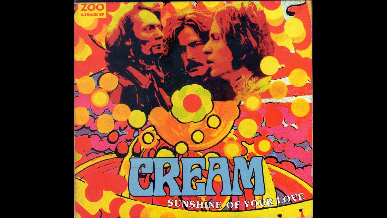 CREAM SUNSHINE OF YOUR LOVE (FULL EP) YouTube