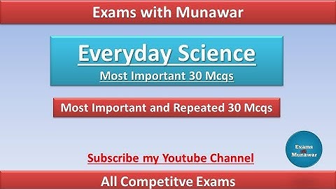 30 Important Everyday Science Questions|Most Important & Repeated Everyday Science Questions |FPSC|