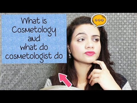 What is COSMETOLOGY and Who are COSMETOLOGIST | Soundaryata